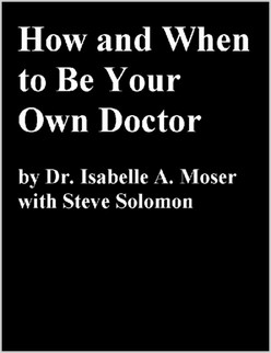 How and When to Be Your Own Doctor